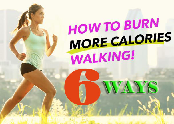 Weight loss six ways to burn more calories while walking