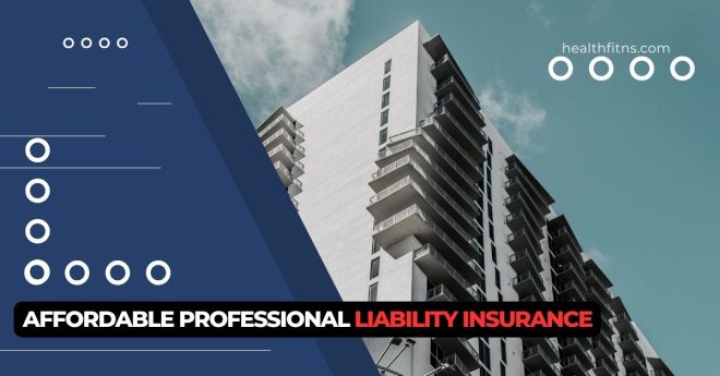 Affordable Professional Liability Insurance